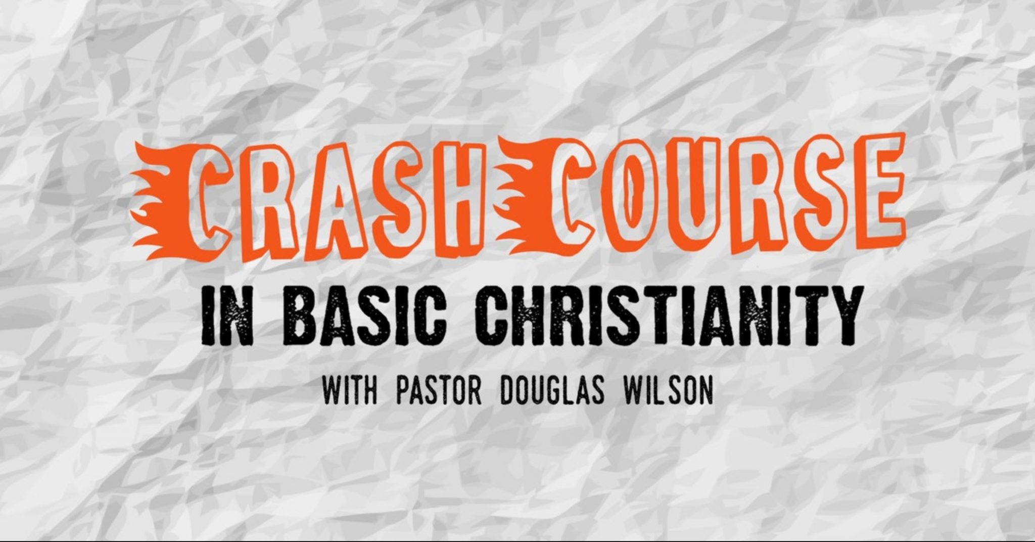 Crash Course in Basic Christianity Christ Church